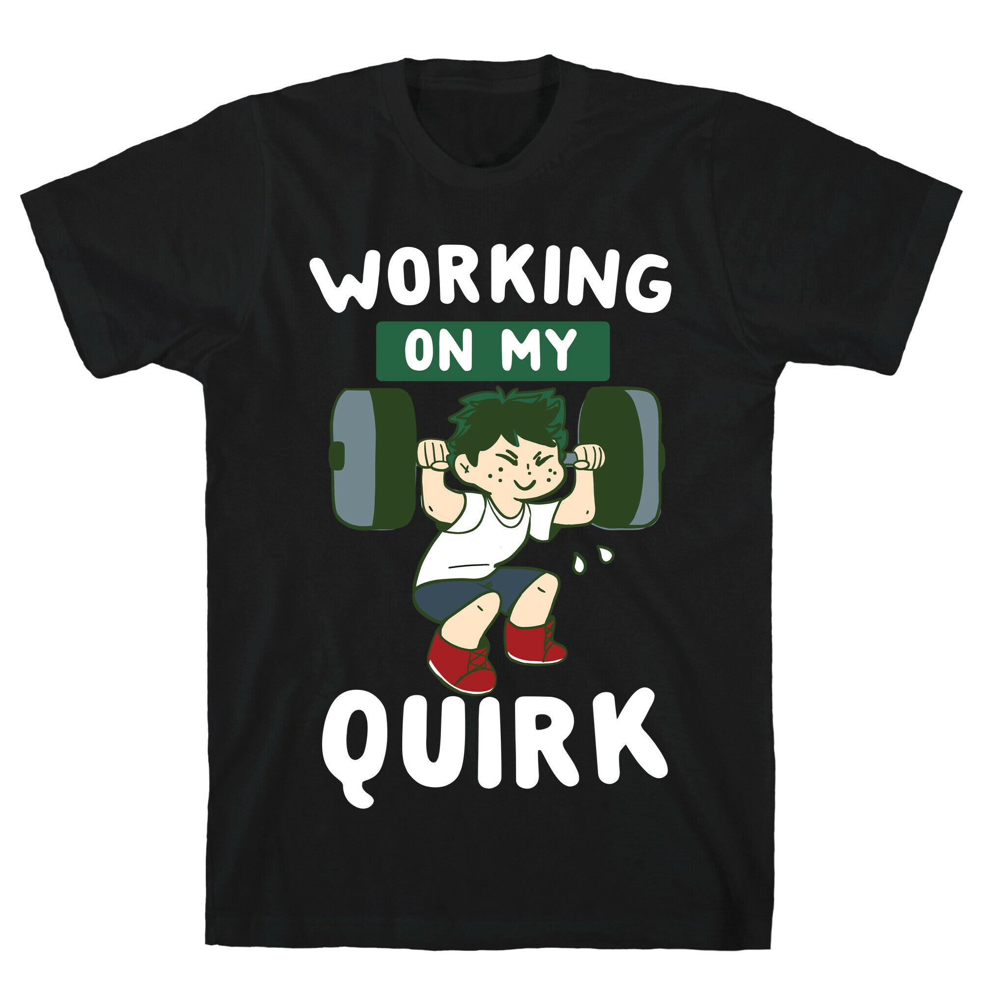 Working On My Quirk - Deku T-Shirt